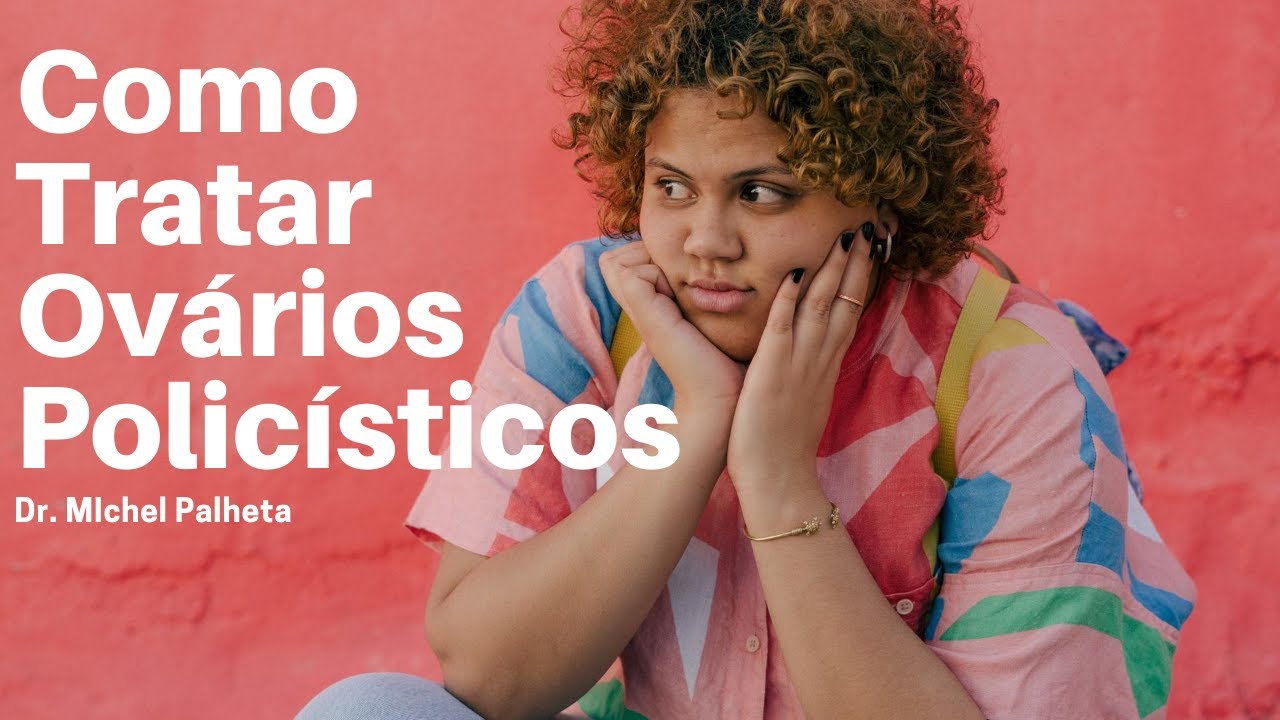 COMO TRATAR OVÁRIOS POLICÍSTICOS
