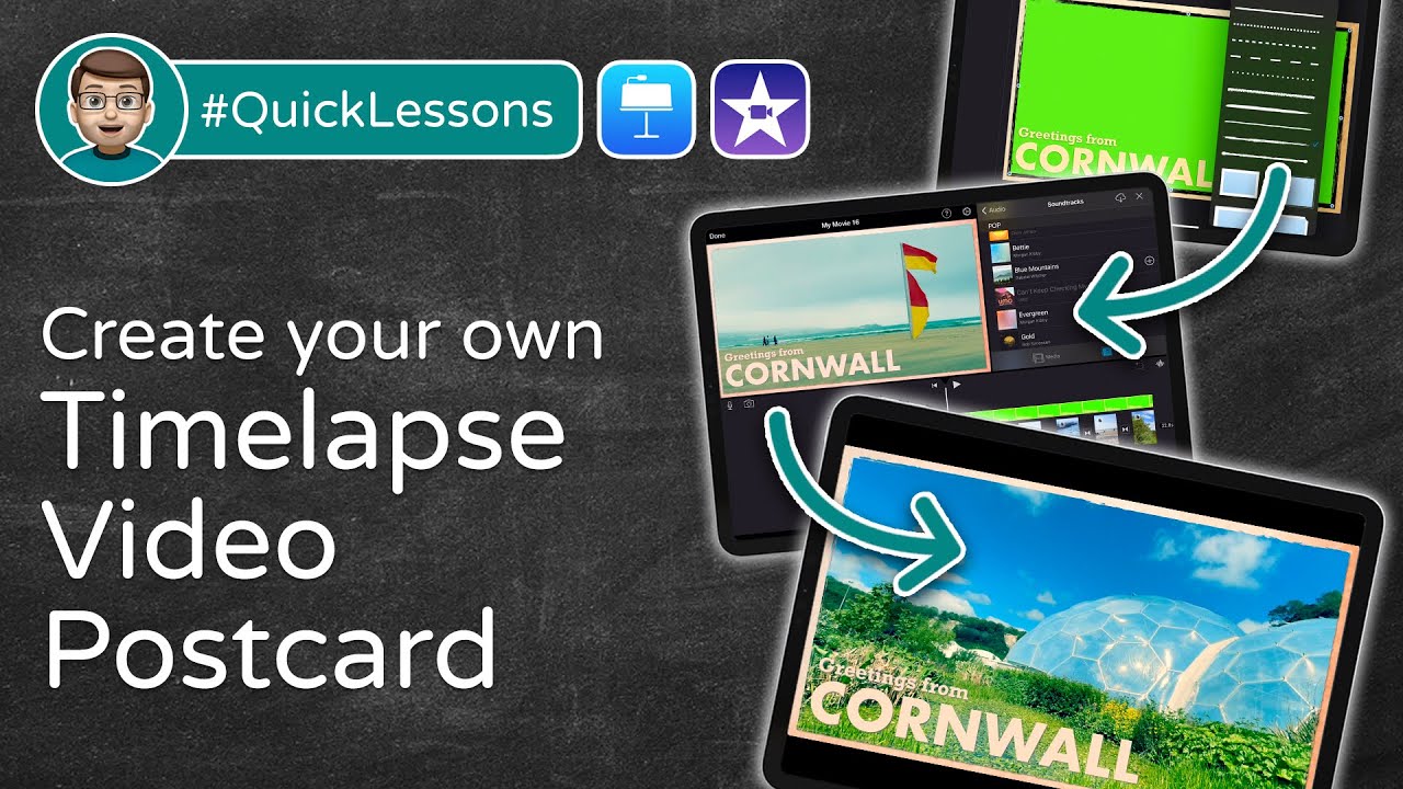 Create your own Timelapse Video Postcard with Green Screen   |   iPad #QuickLessons