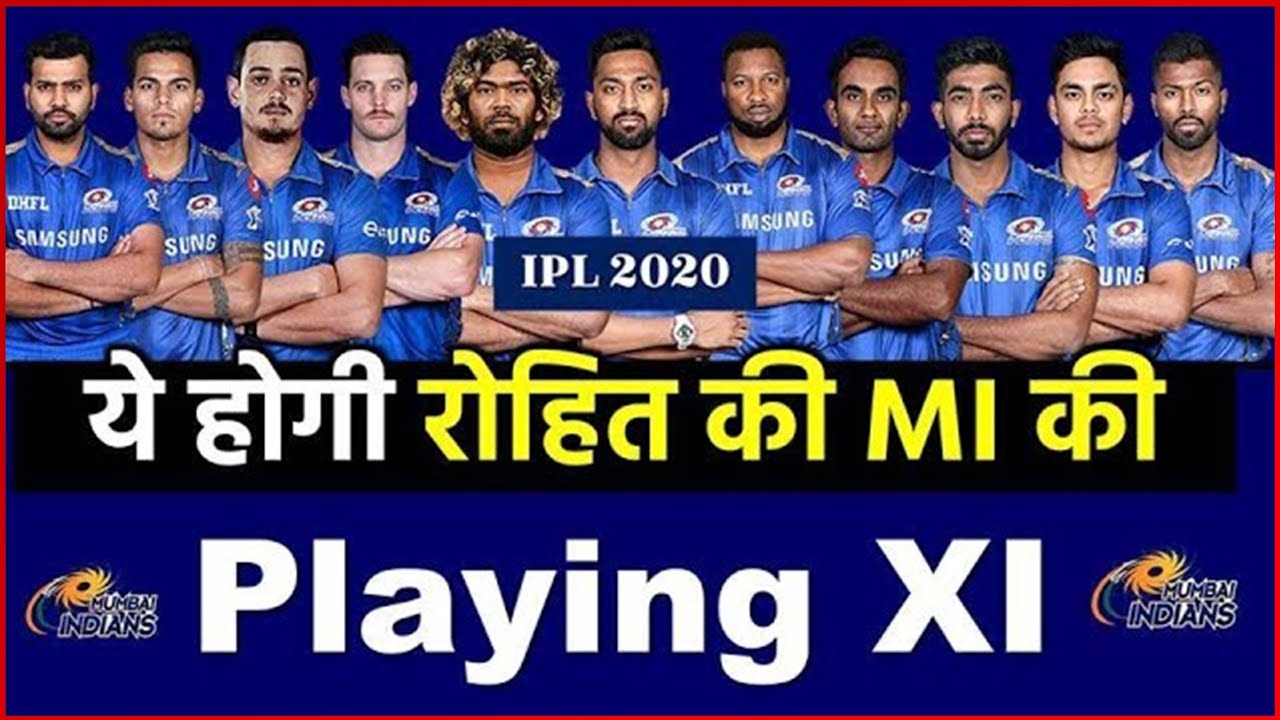 Mumbai Indians (MI) Probable Playing XI For UAE IPL 2020 | Mumbai Playing XI A More Dangerous Look