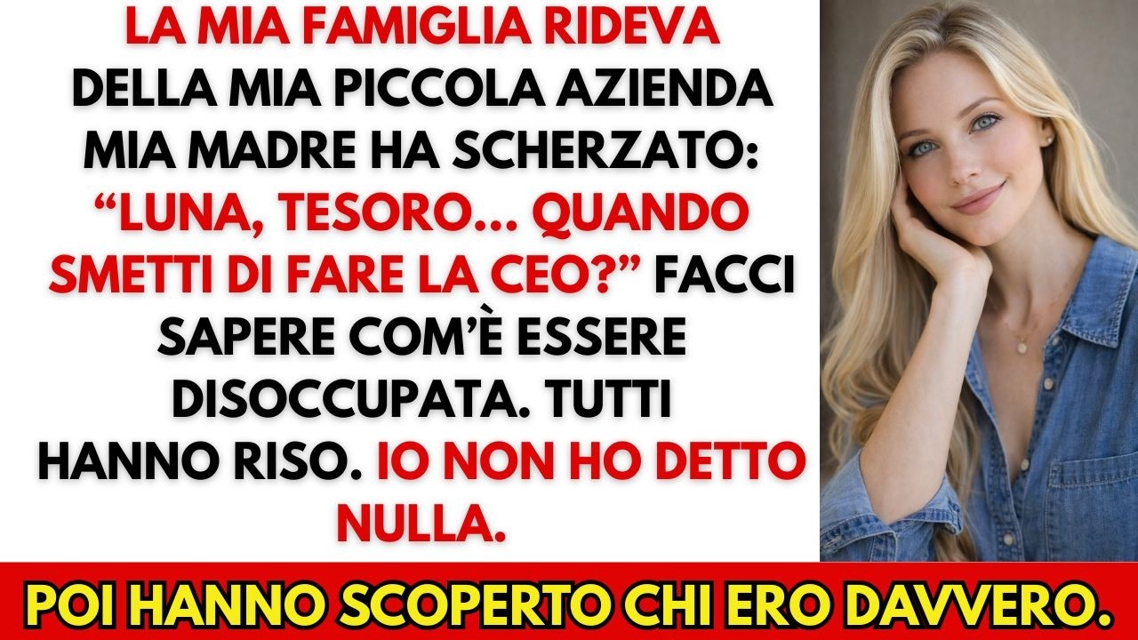 La mia famiglia rideva della mia azienda… finché non è diventata un marchio globale.