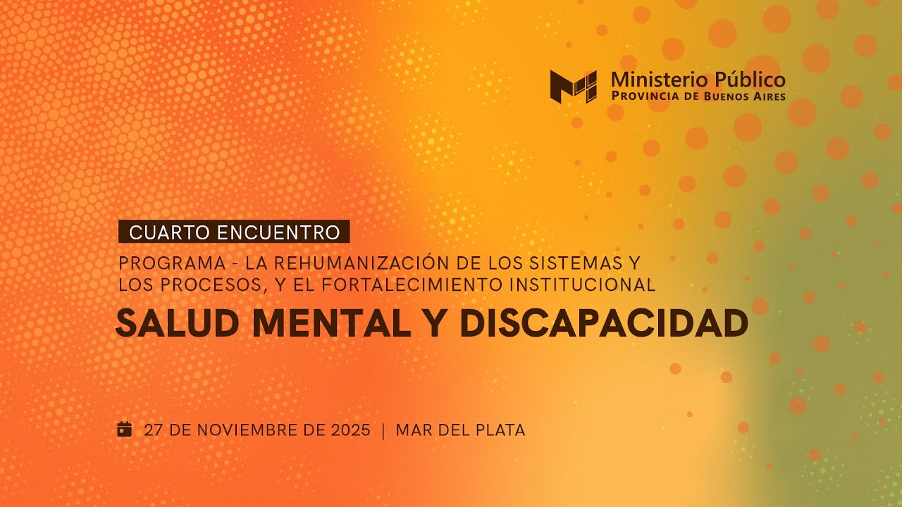 4° ENCUENTRO - LA REHUMANIZACIÓN DE LOS SISTEMAS Y LOS PROCESOS, Y EL FORTALECIMIENTO INSTITUCIONAL