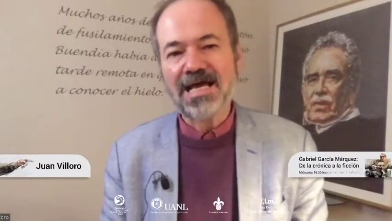 Gabriel García Márquez: De la crónica a la ficción, por Juan Villoro. Sesión 1