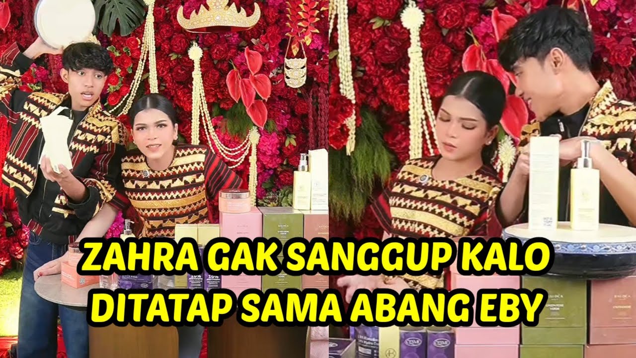 Zahra gak sanggup ditatap sama abang eby