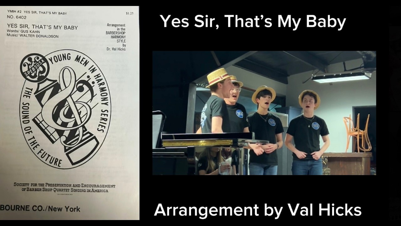 Yes Sir, That'sMy Baby  Arr. Val Hicks – Sunday Songs