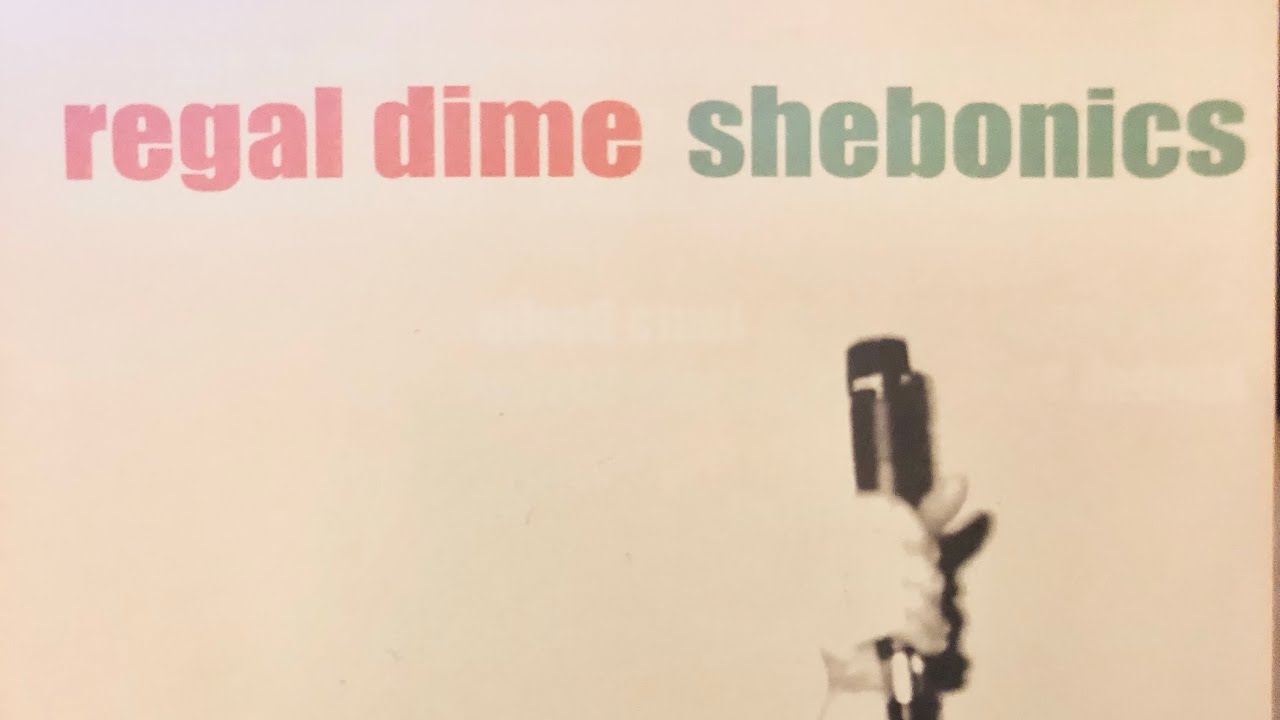 Regal Dime - Shebonics (2003)