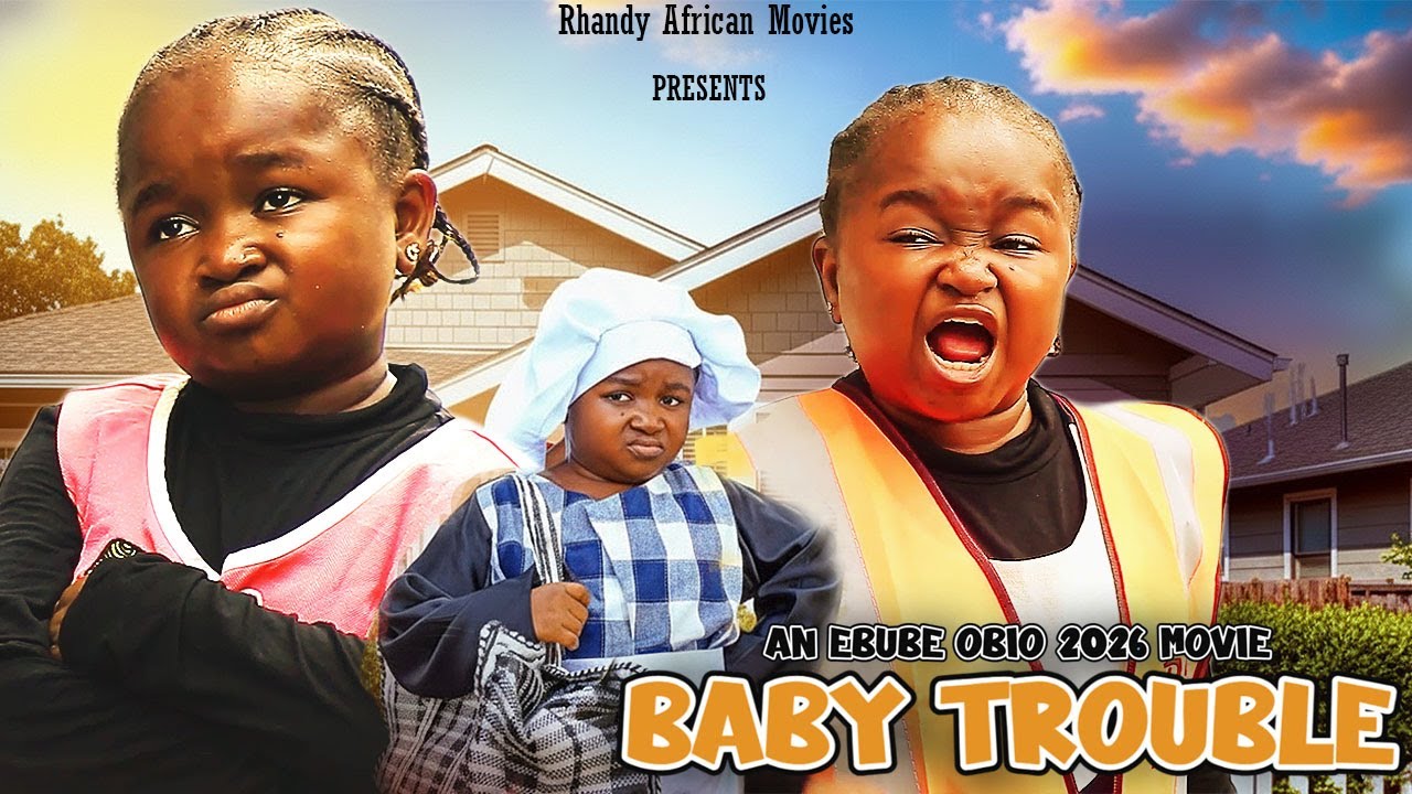 BABY TROUBLE - You Will Fall In Love With EBUBE OBIO After Watching This Amazing African Movies