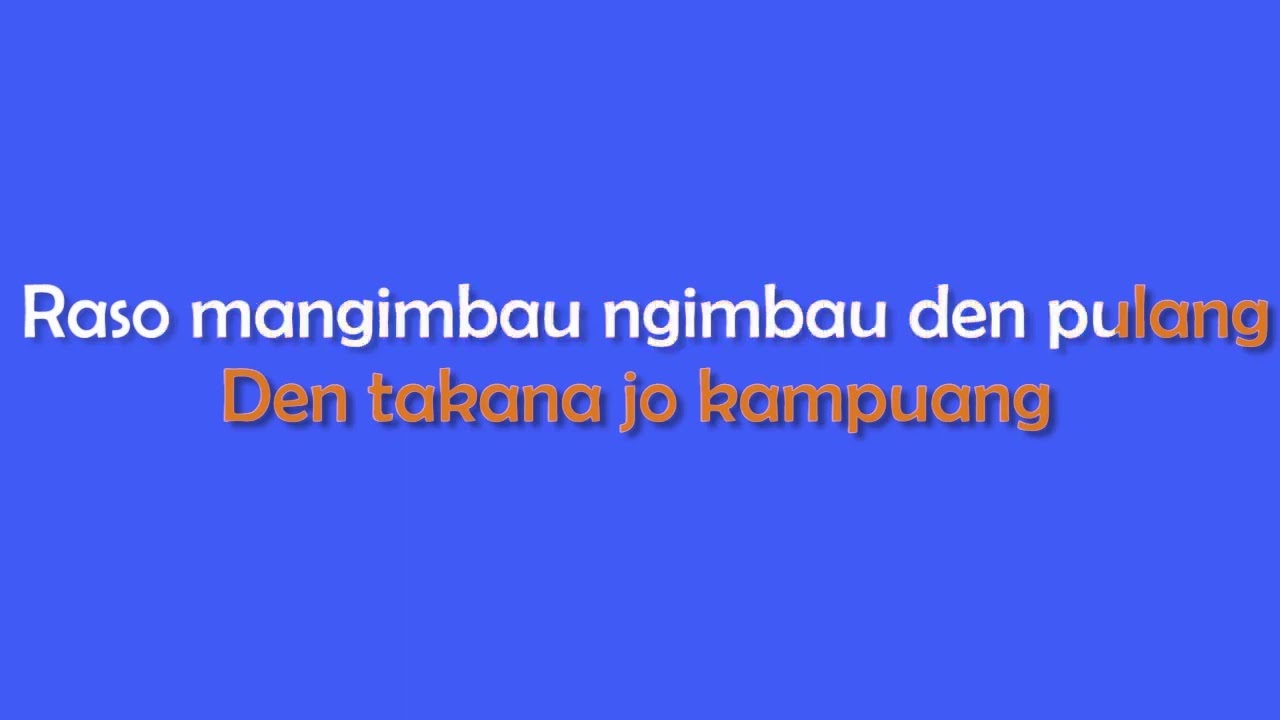 KAMPUANG NAN JAUH DI MATO - LAGU DAERAH MINANGKABAU (KARAOKE&LIRIK)
