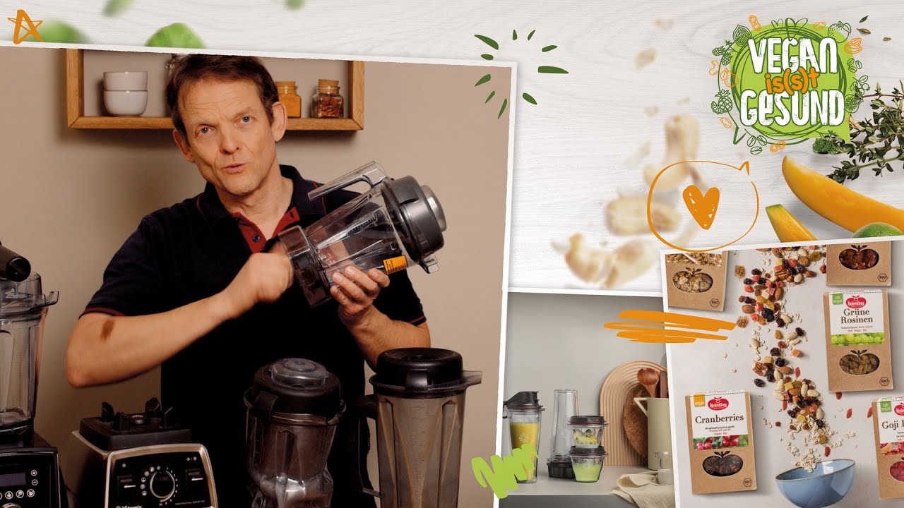 Vegan is(s)t gesund – Special zum Thema Hochleistungsmixer