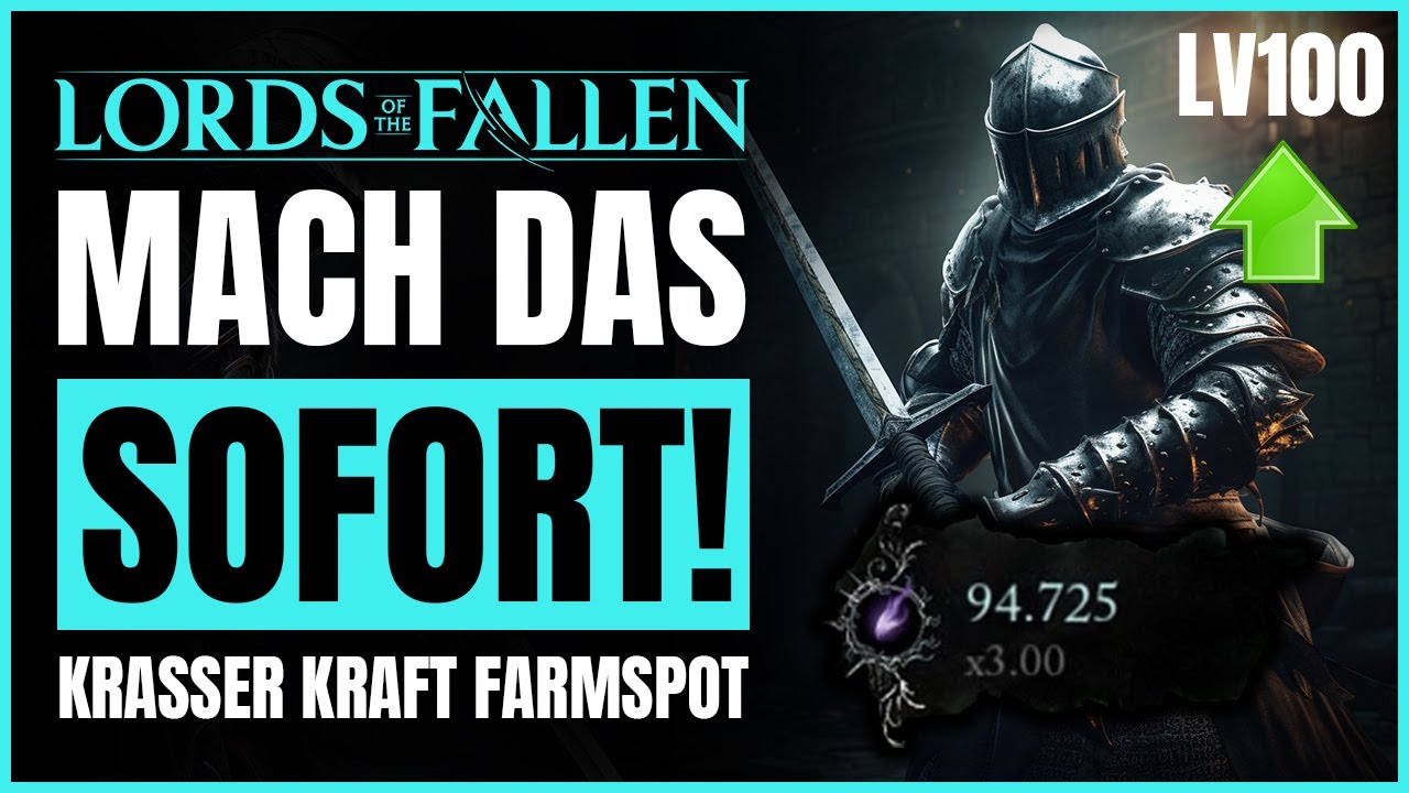 Lords of the Fallen 👀 BESTER KRAFT FARMSPOT (AFK) Extrem schnell LEVEL 100
