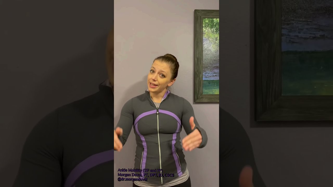 Physical Therapy Ankle Mobility Exercises (Dorsiflexion and Plantarflexion)