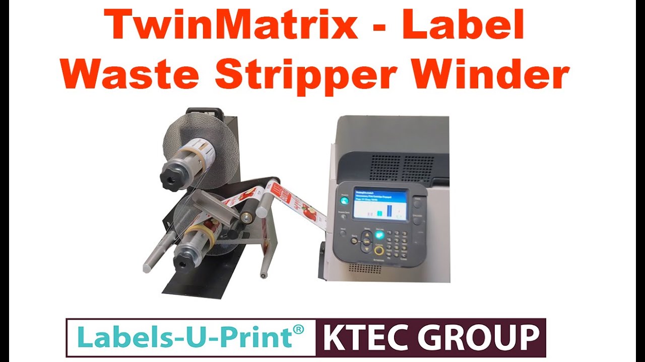 TwinMatrix Label Stripper Winder - Labels-U-Print ® - KTEC GROUP UK