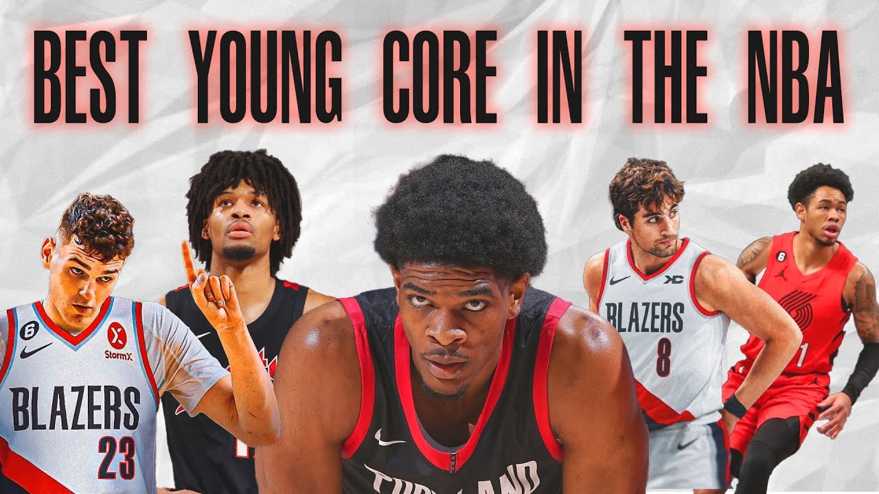 The Blazers have the BEST young core in the NBA