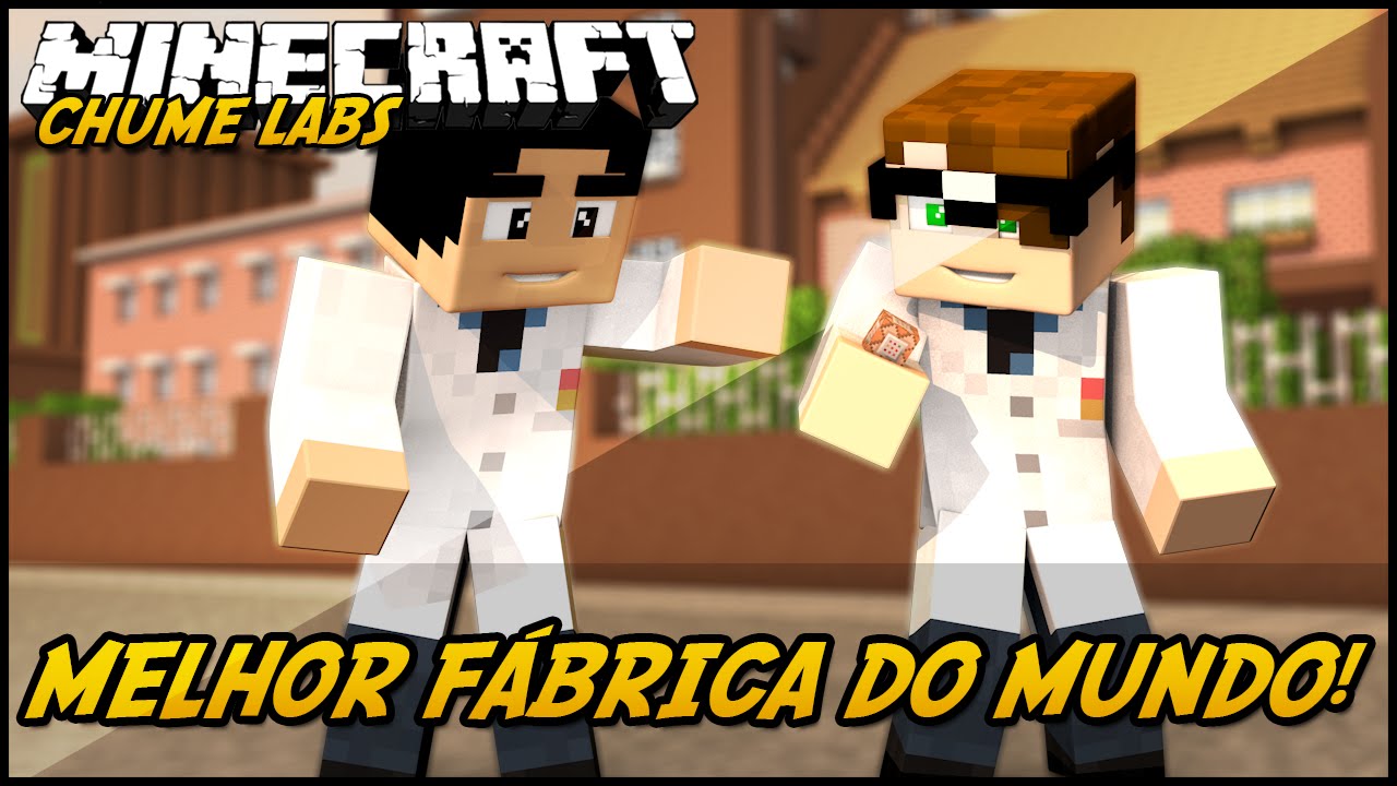 Minecraft: CHUME LABS - MELHOR FÁBRICA DO MUNDO! #1
