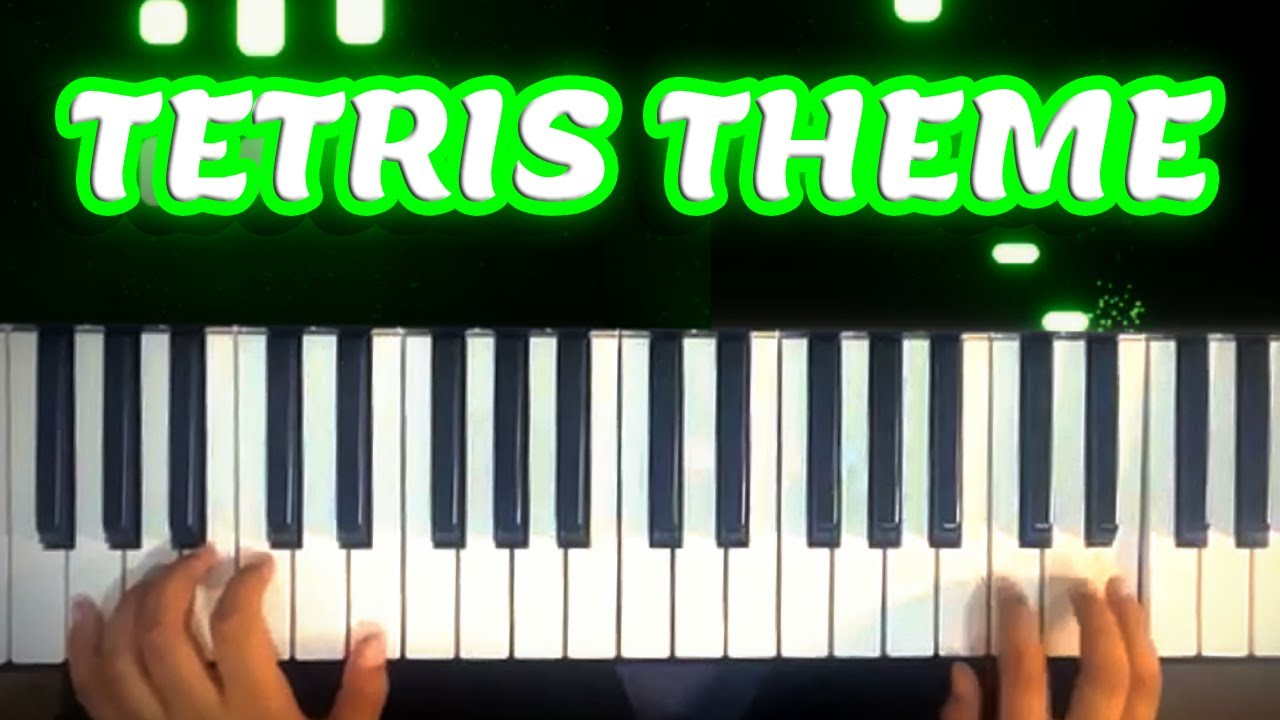 Tetris Theme (Korobeiniki) &ndash; Full Piano Version