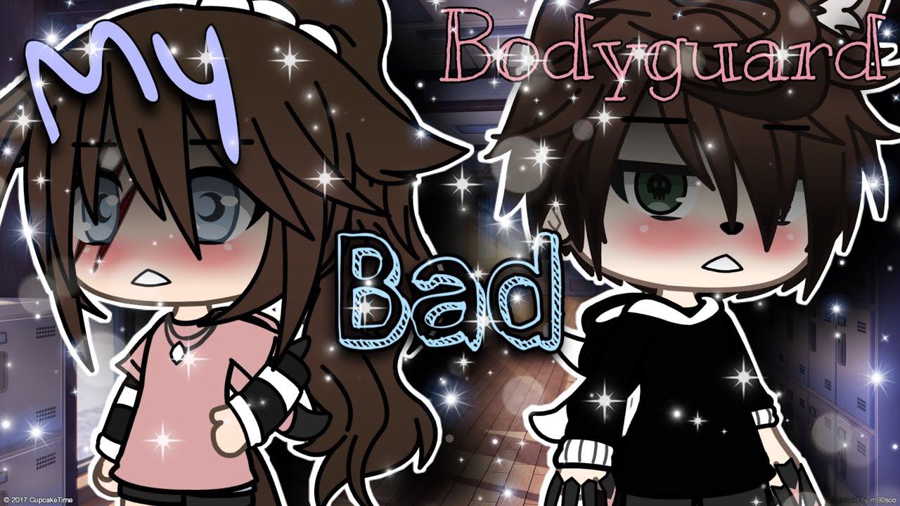 ✨❤️My Bad Bodyguard ✨❤️MINI MOVIE ( gacha life ITA)
