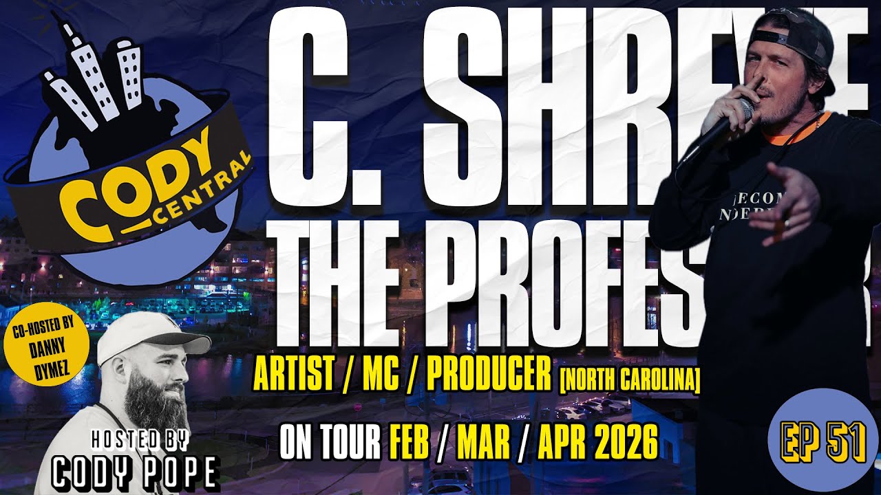 Cody Central | E51 | C.Shreve The Professor [Emcee / Producer] (North Carolina)