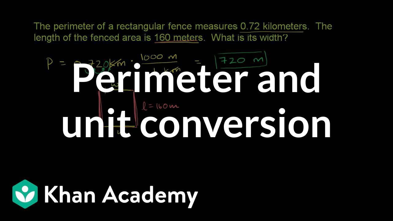 Perimeter and unit conversion | Ratios, proportions, units, and rates | Pre-Algebra | Khan Academy