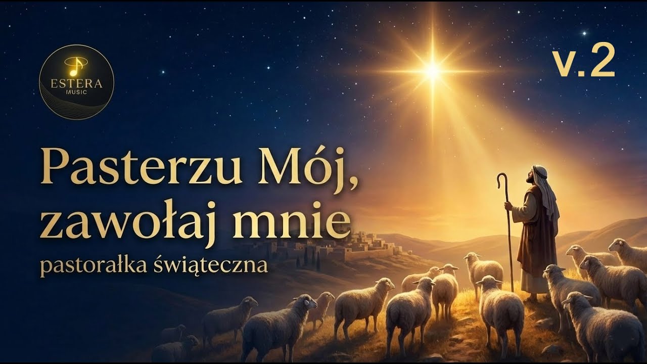 Pasterzu Mój, Zawołaj Mnie — poruszająca, nowoczesna pastorałka pełna światła ✨