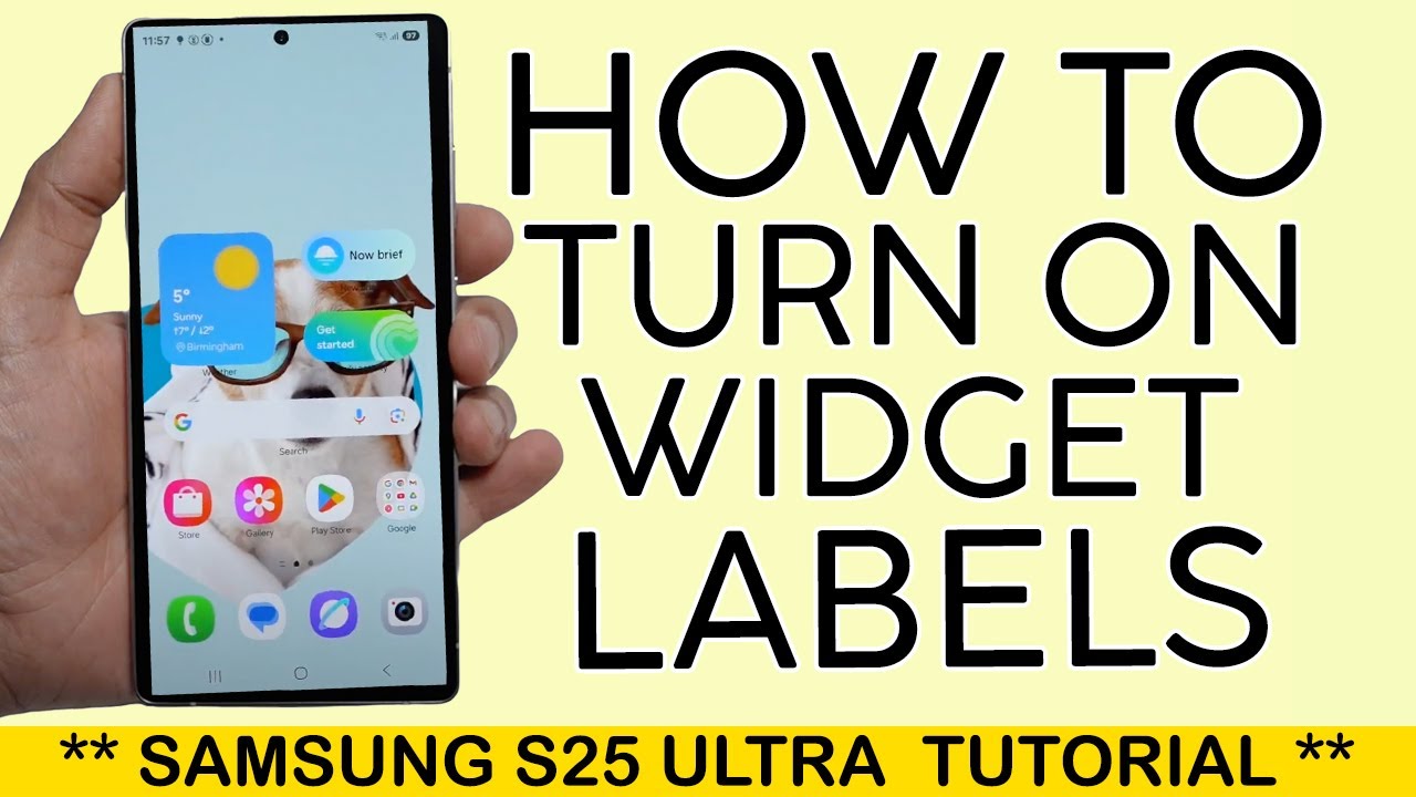 How to Turn on Widget Labels on Samsung S25 Ultra 2025