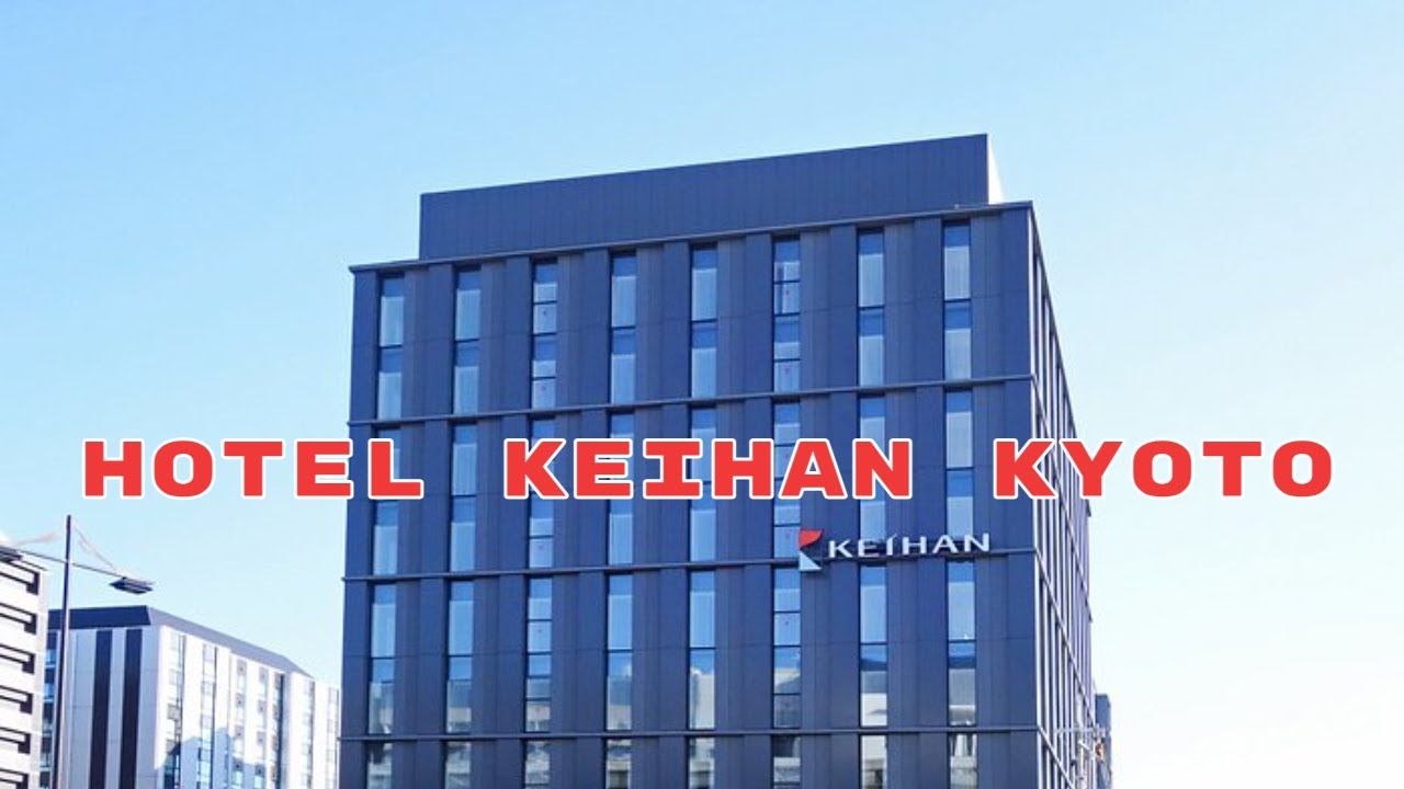 Japan Diaries: Where to stay in Kyoto - Hotel Keihan Kyoto