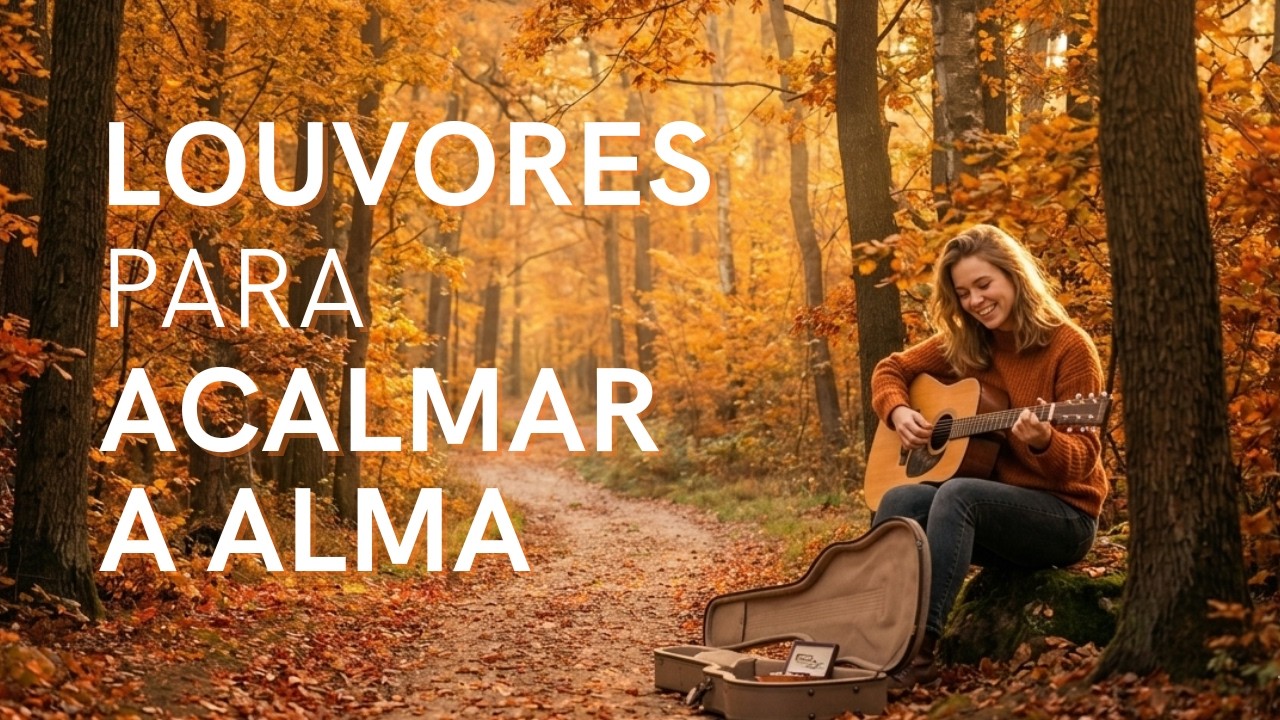 Louvores para Acalmar a Alma 🌿 Músicas Gospel que Trazem Paz e Descanso 🙏