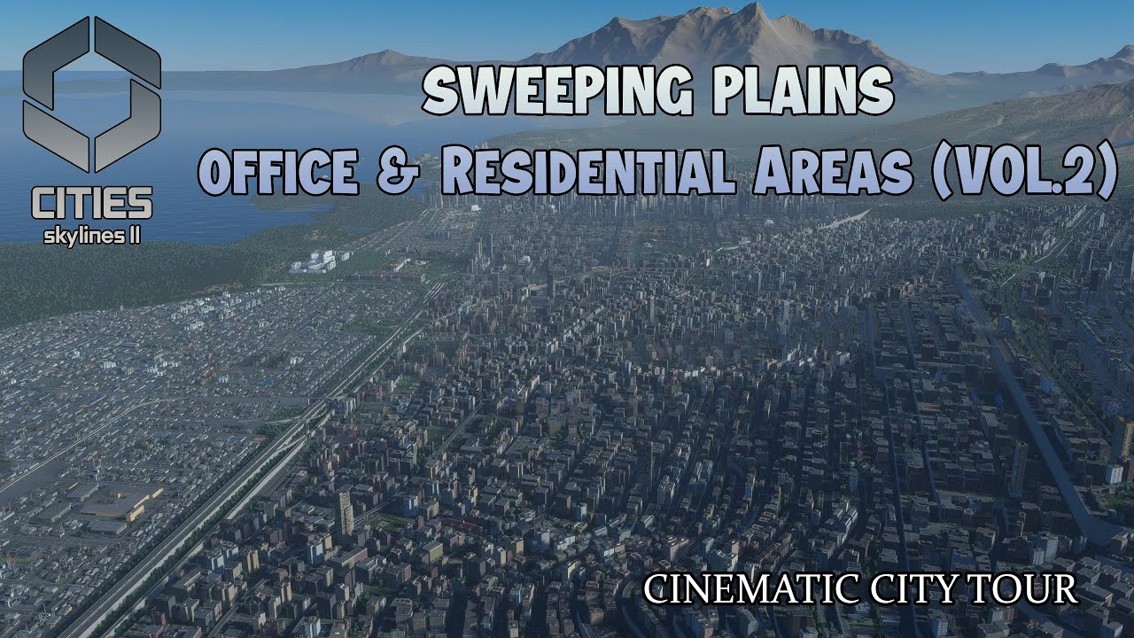 Cities Skylines 2 | Sweeping Plains (Офисные и жилые районы, том 2) | Экскурсия по городу