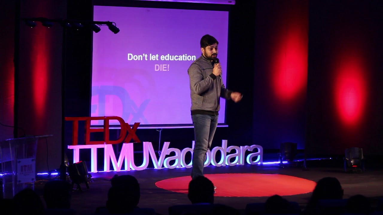 The Modern Art of Education | Hitesh Choudhary | TEDxITMUVadodara