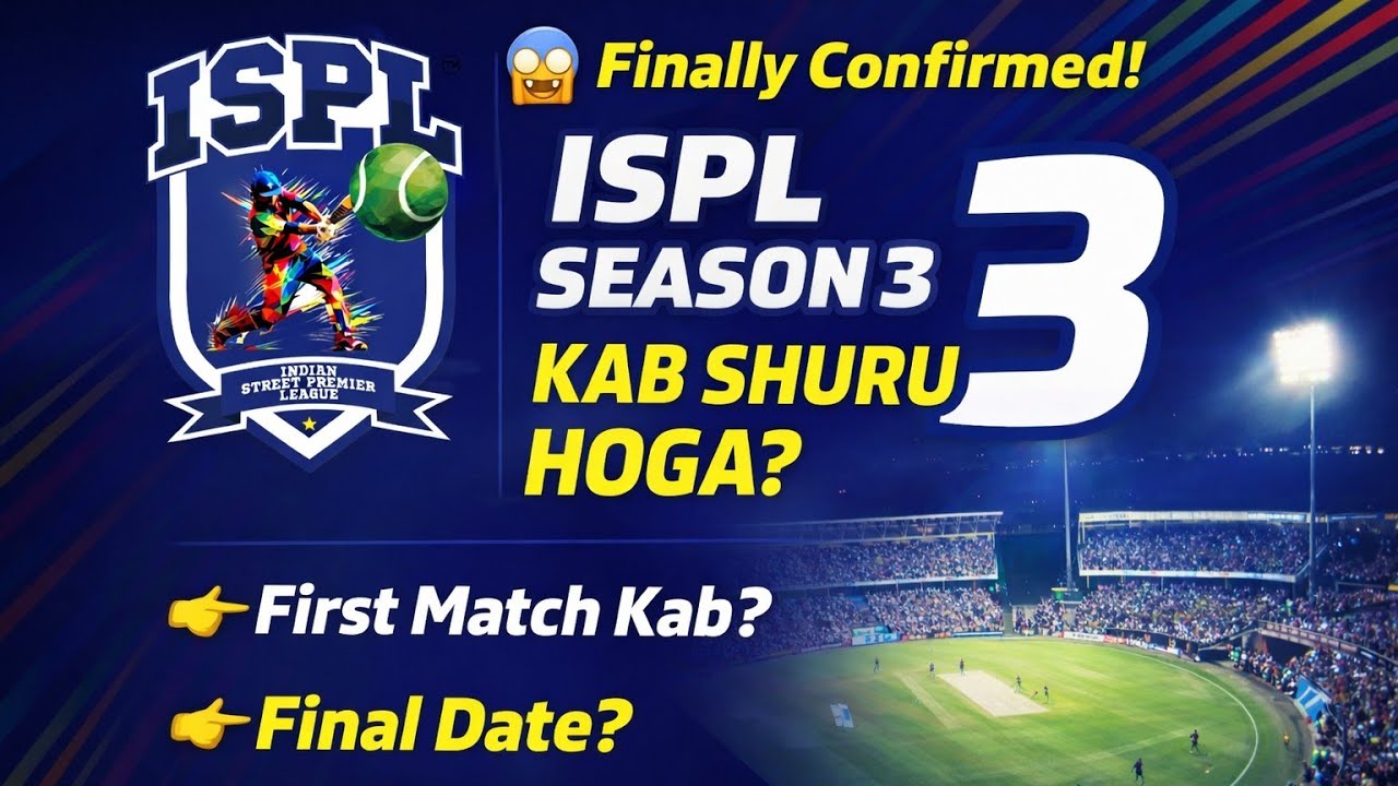 ISPL Season 3 Kab Shuru Hoga? 😱 | First Match & Final Date Confirmed