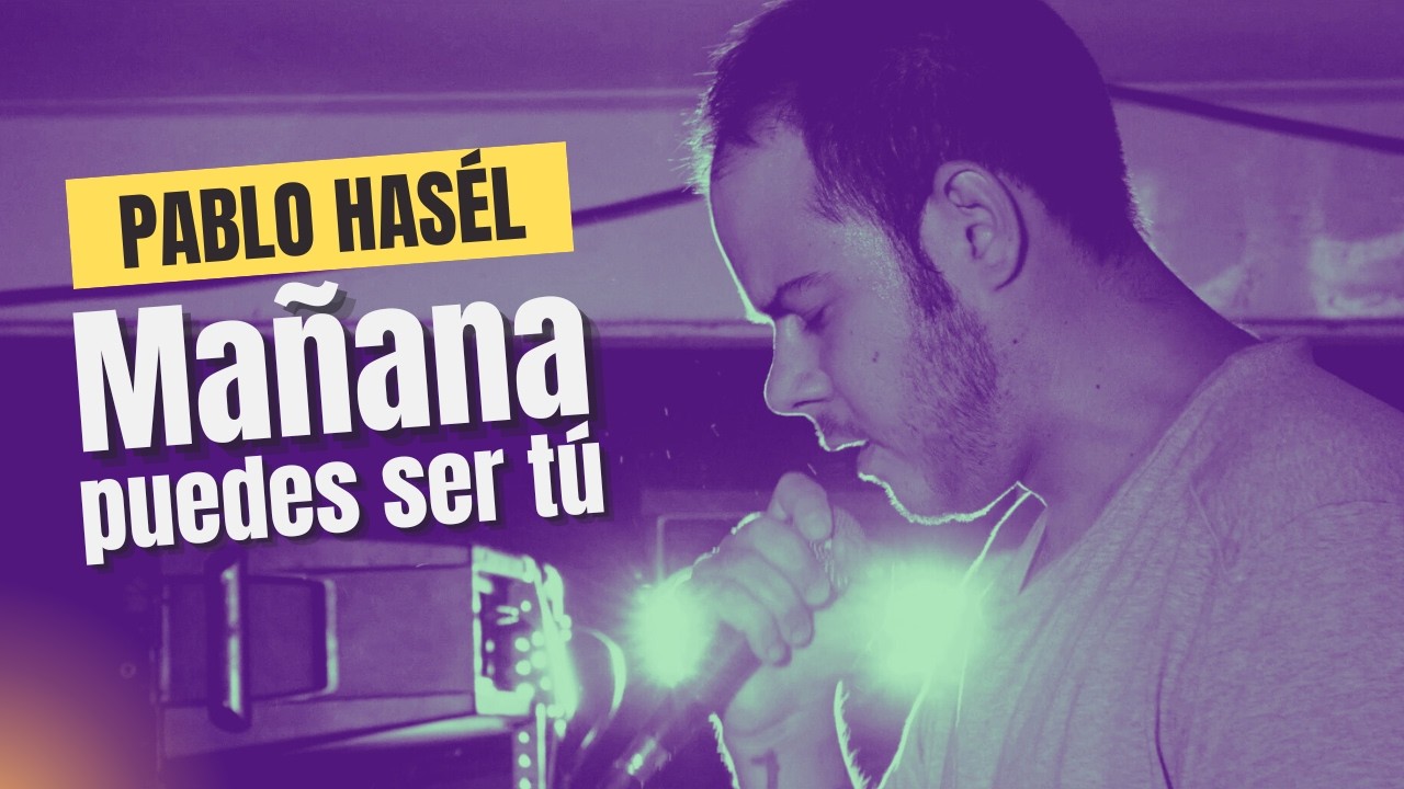 PABLO HASÉL - MAÑANA PUEDES SER TÚ (VIDEOCLIP)