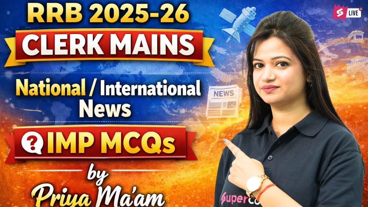 RRB Clerk Mains 2025-26 | National/ International News for Bank Exam | RRB Clerk Mains| by Priya mam