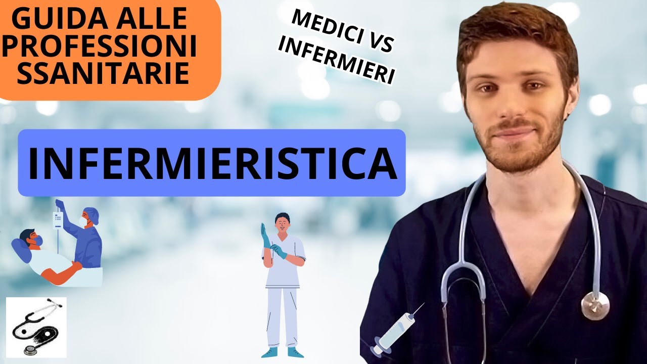 INFERMIERISTICA - TUTTO QUELLO CHE C'E' DA SAPERE - E' MEGLIO DI MEDICINA?? || med pages