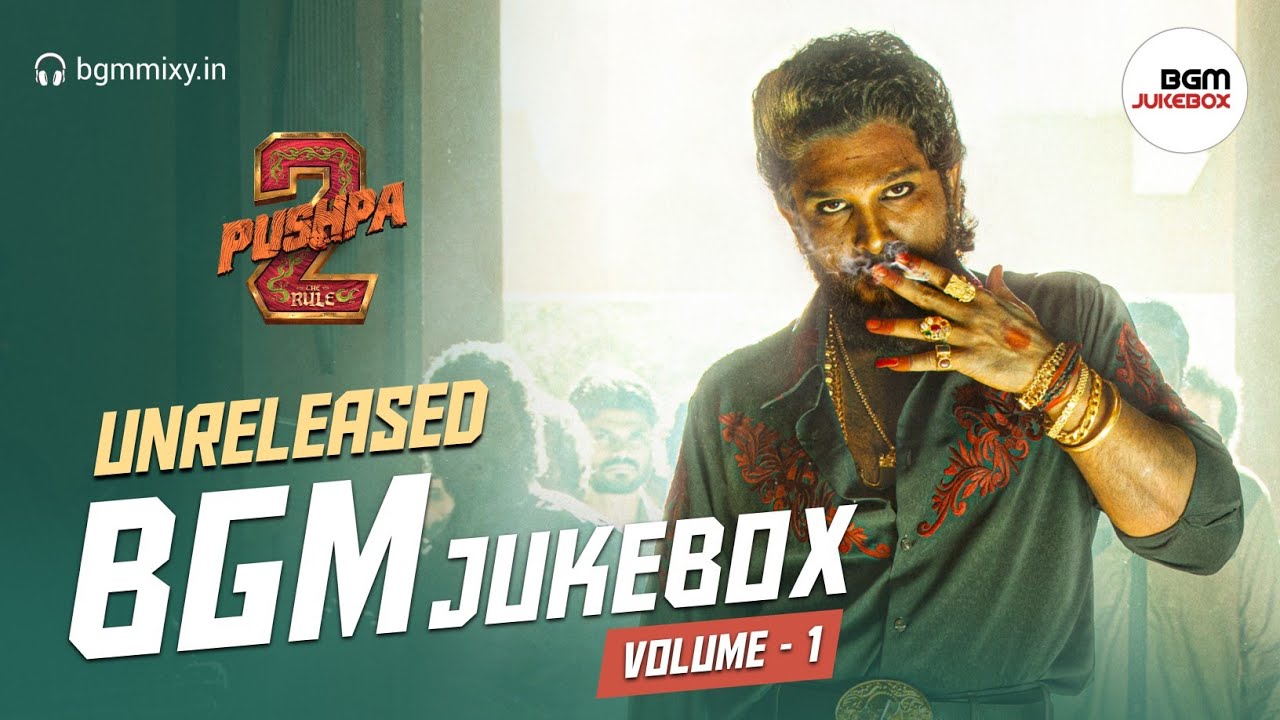 Pushpa 2 The Rule Unreleased BGM Jukebox (Volume-1) Pushpa 2 Unreleased OST - Pushpa 2 The Rule OST