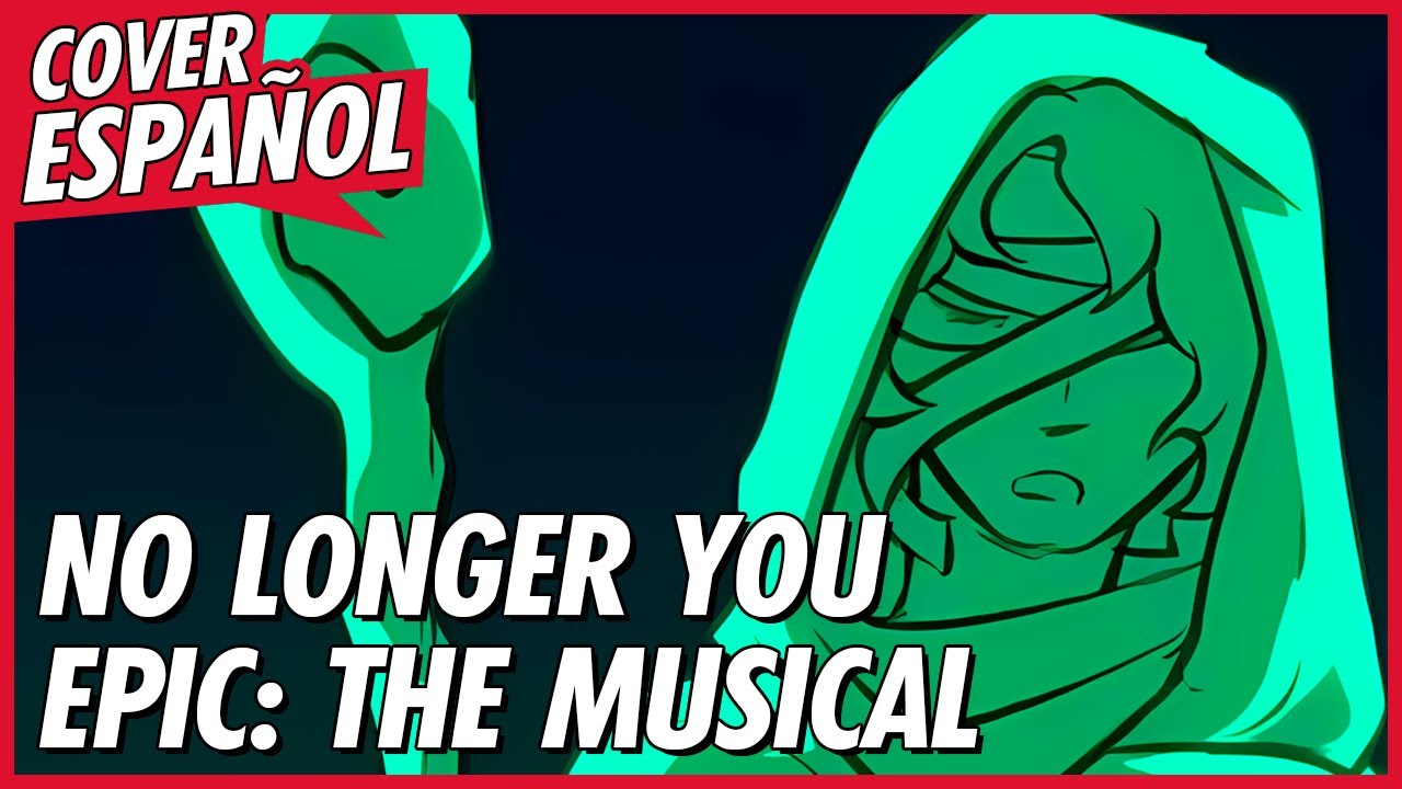 NO LONGER YOU - EPIC: The Musical | NO LONGER YOU COVER en ESPAÑOL | EPIC en ESPAÑOL | David Delgado
