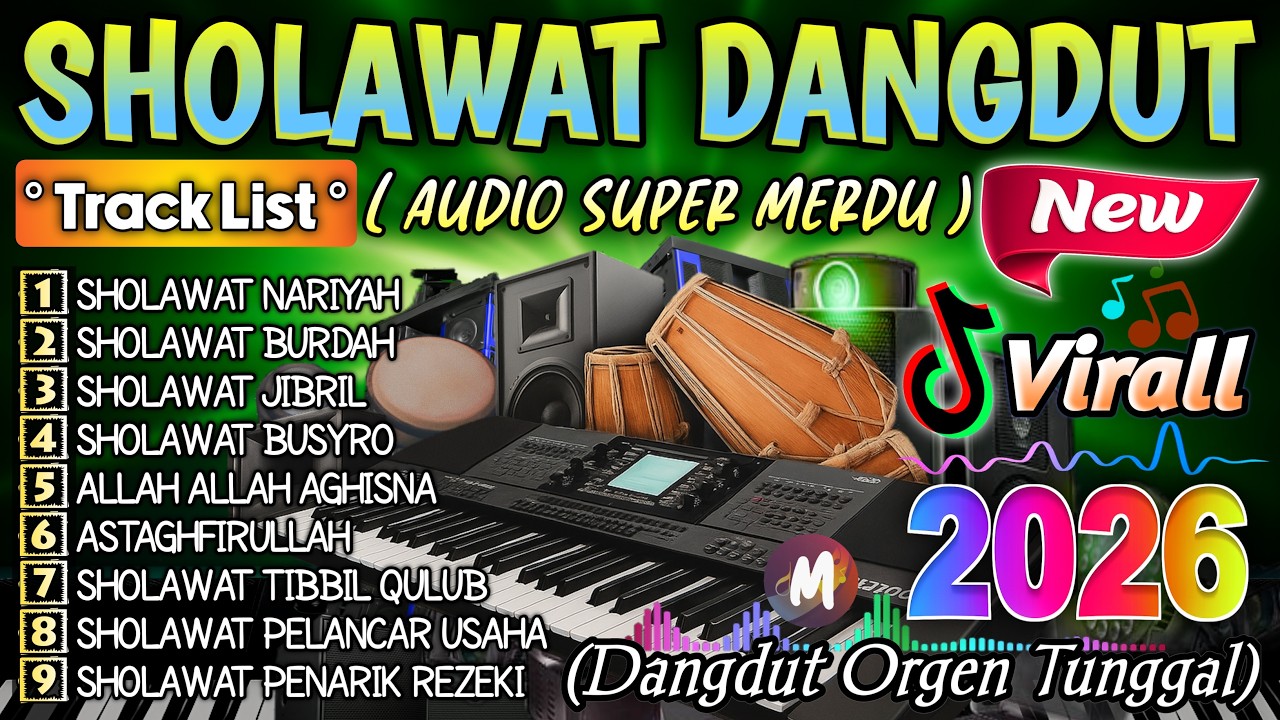 SHOLAWAT DANGDUT RELIGI QASIDAH SYAHDU TERBAIK 2026 | COCOK DIPUTAR SAAT GALAU & RINDU