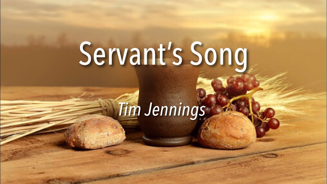 Servant’s Song