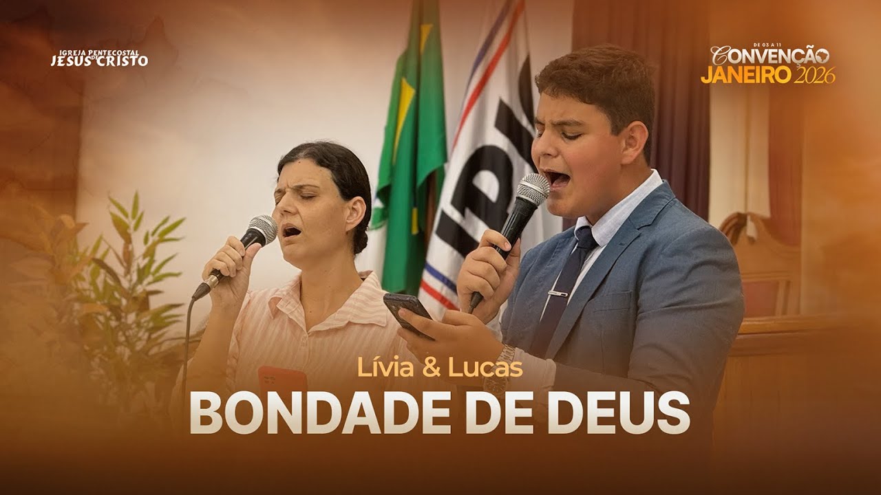 Bondade de Deus | Lívia & Lucas | CONVENÇÃO JANEIRO 2026