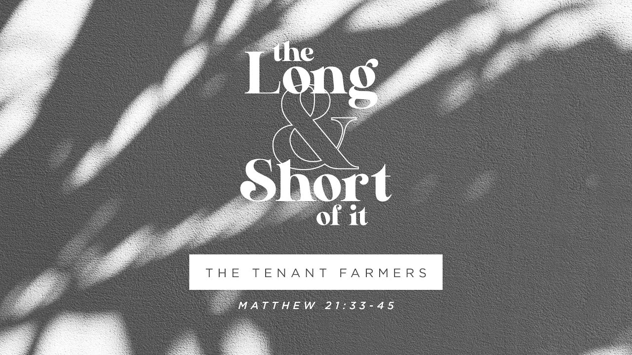 Tenant Farmers | Long and Short