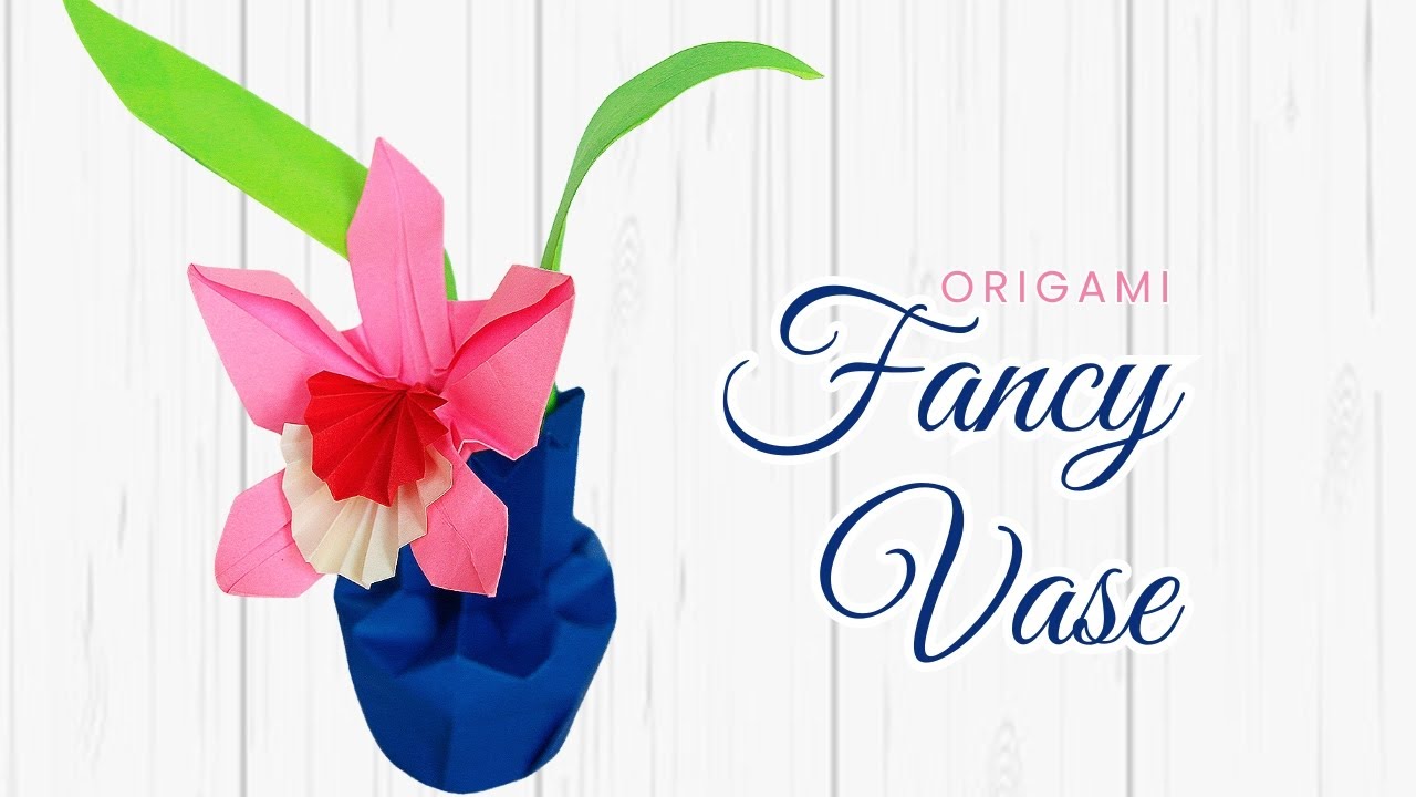 🏺Origami Vase: FANCY VASE (Katrin Shumakov)