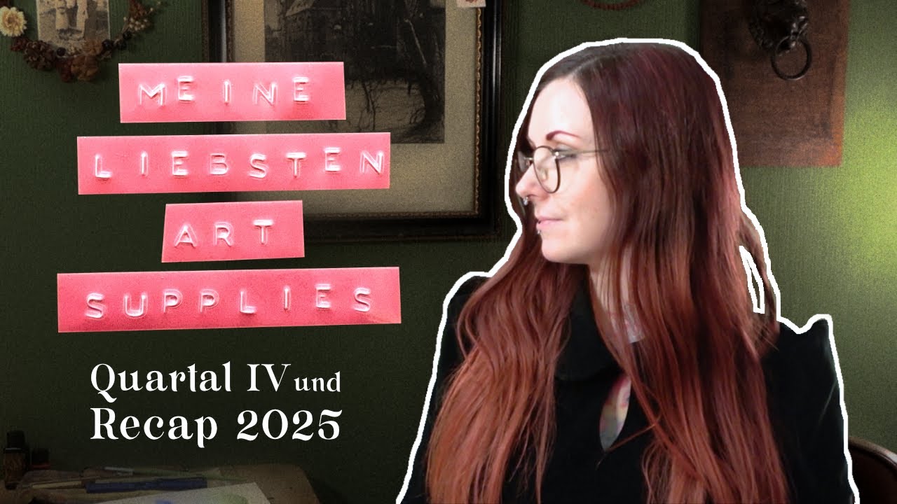 ❤ Meine liebsten Art Supplies Quartal IV und Jahresr&uuml;ckblick 2025 ❤