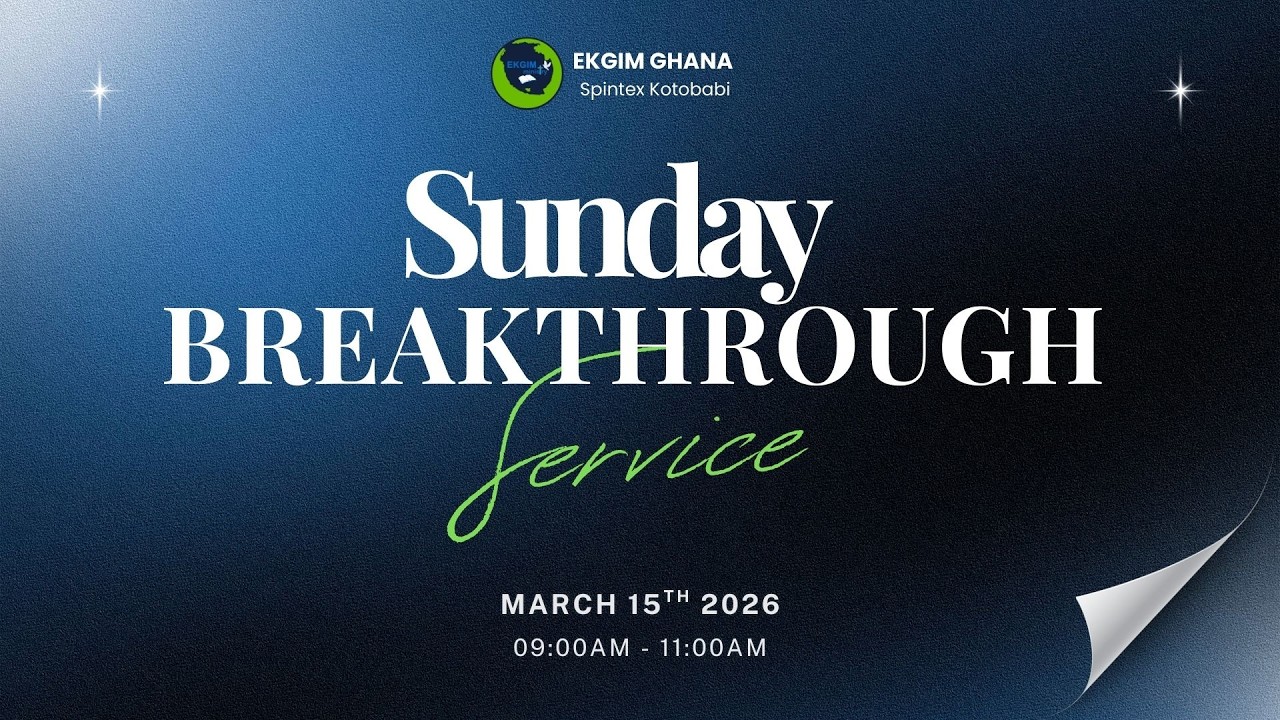 EKGIM GHANA, WELCOME TO OUR SUNDAY BREAKTHROUGH SERVICE. LIVE FROM SPINTEX KOTOBABI ECOBANK.