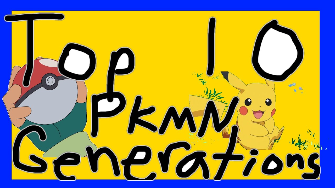 TOP 10 POKEMON GENERATIONS (April Fool's)