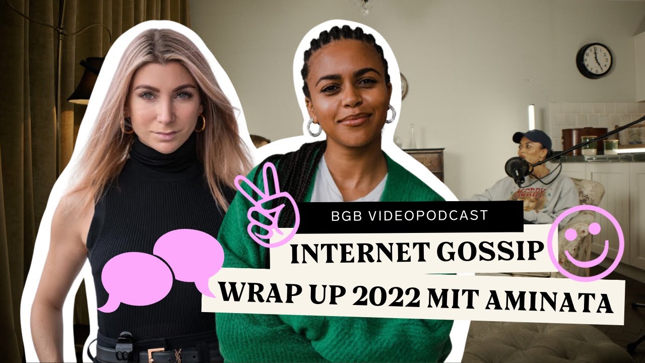 Internet Gossip Wrap up 2022 mit Aminata Belli