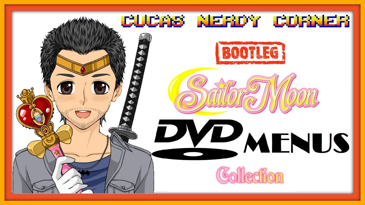 My Sailor Moon BOOTLEG DVD Collection Menu Compilation