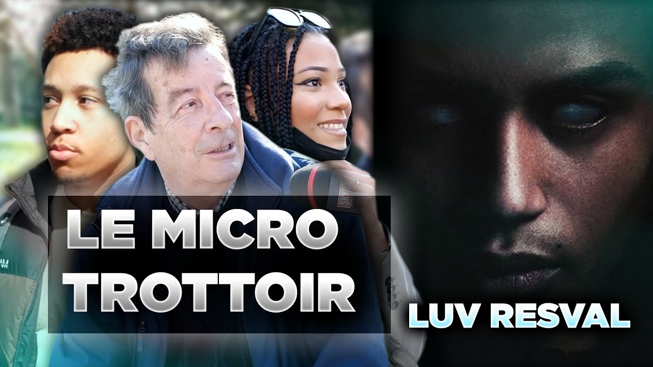 Le Micro-Trottoir de Plan&egrave;te Rap : qu'est ce que les gens pensent de Luv Resval ? #Plan&egrave;teRap
