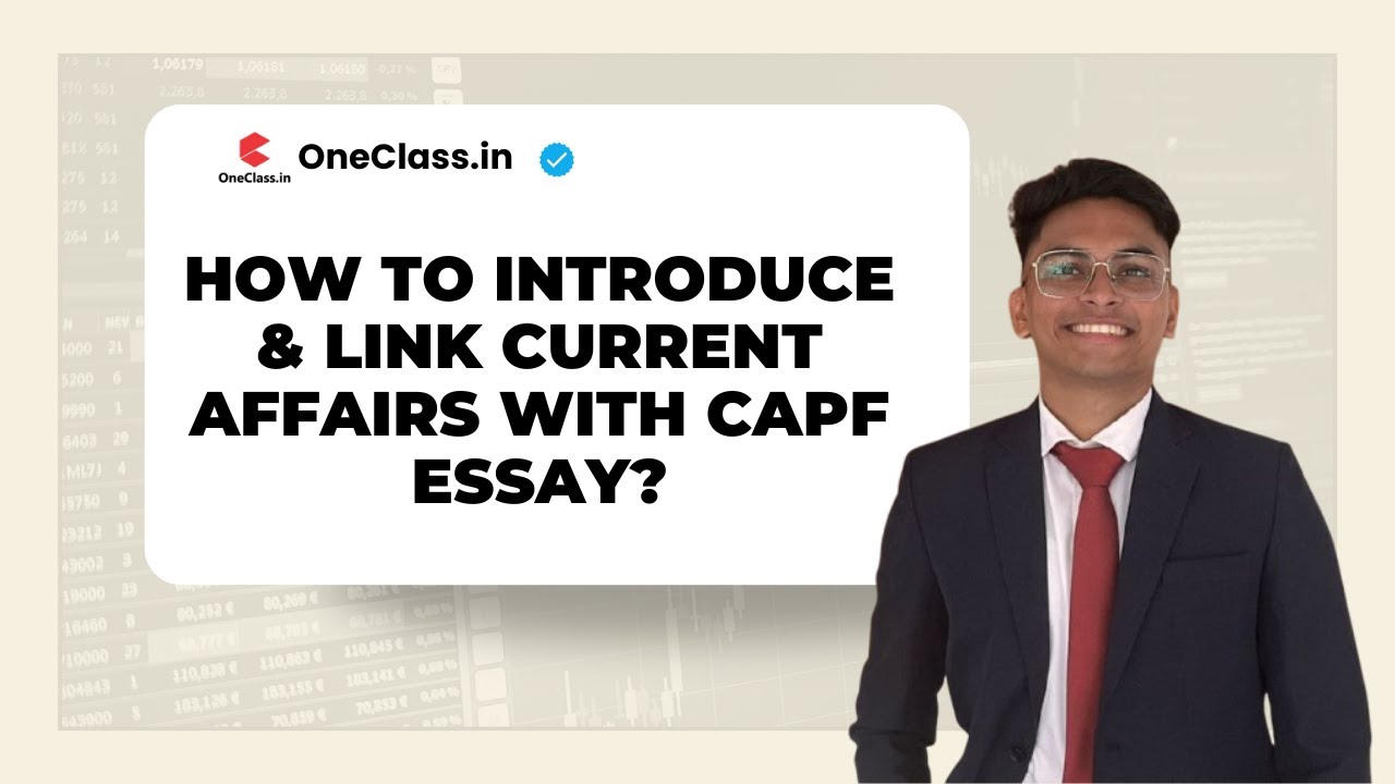 Как начать эссе для UPSC CAPF с обсуждения текущих событий | Вопросы для эссе CAPF (прошлый опыт)...