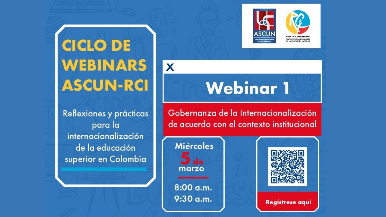 Webinar I: Gobernanza de la Internacionalizaci&oacute;n de acuerdo con el contexto institucional