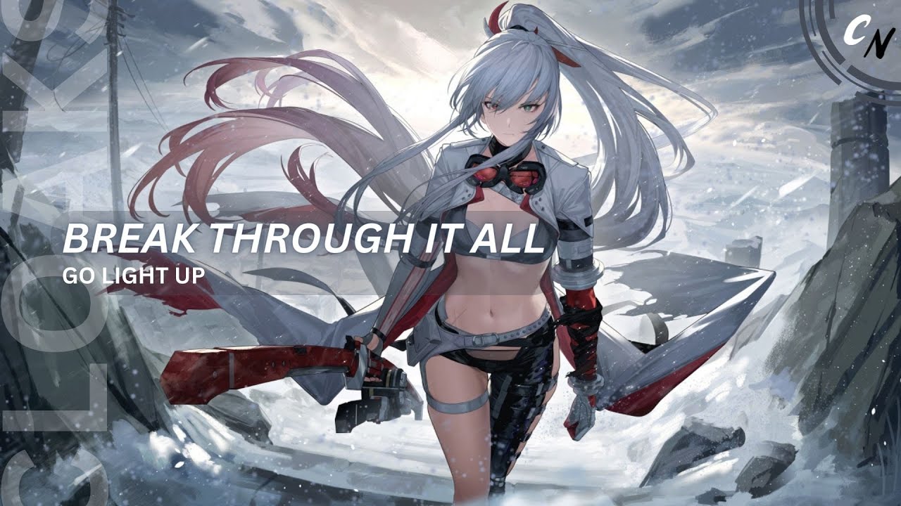 Nightcore - Break Through It All | (lyrics)