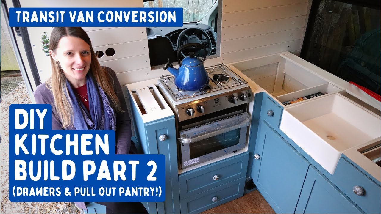DIY Campervan Kitchen Build Part 2 (with Drawers & Pull Out Pantry!) | Transit Van Conversion E33