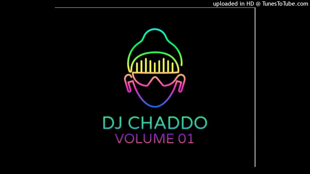 Dj Chaddo - Volume 01 ( Journey Of The Volumes )