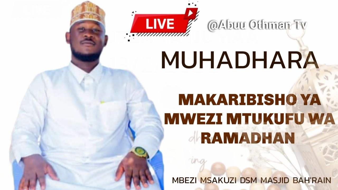 Live MUHAADHARA WA MAKARIBISHO YA MWEZI MTUKUFU WA RAMADHAN
